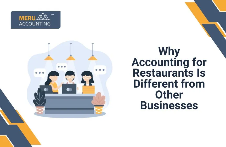 Why Accounting for Restaurants Is Different from Other Businesses 1 Why Accounting for Restaurants Is Different from Other Businesses