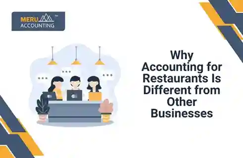 Why Accounting for Restaurants Is Different from Other Businesses 2 Why Accounting for Restaurants Is Different from Other Businesses