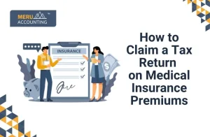How to Claim a Tax Return on Medical Insurance Premiums