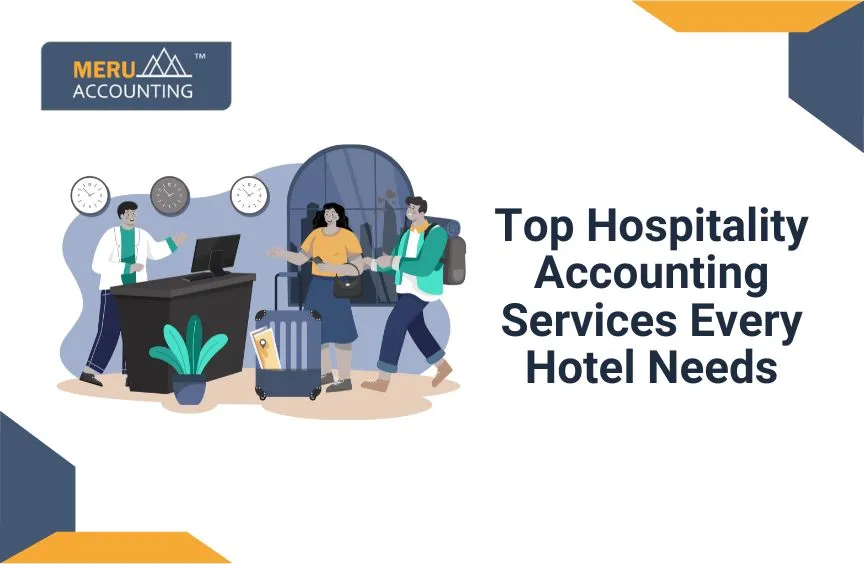 Top Hospitality Accounting Services Every Hotel Needs