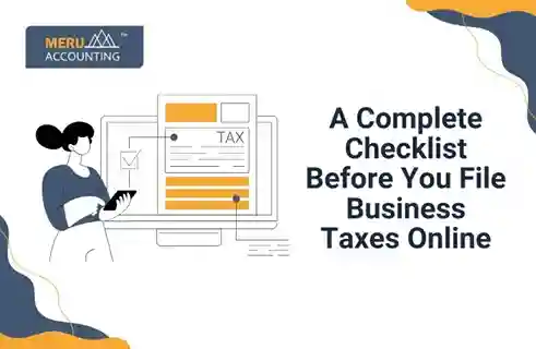 Blog and Insights 115 A Complete Checklist Before You File Business Taxes Online
