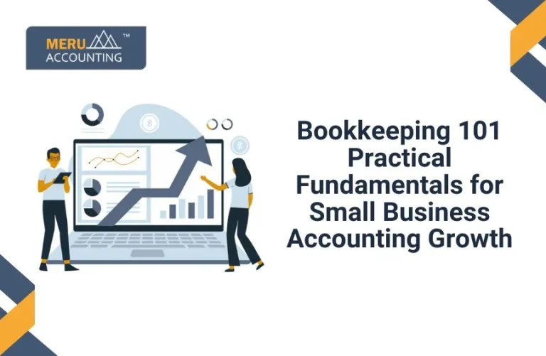 Blog and Insights 56 Bookkeeping 101: Practical Fundamentals for Small Business Accounting Growth