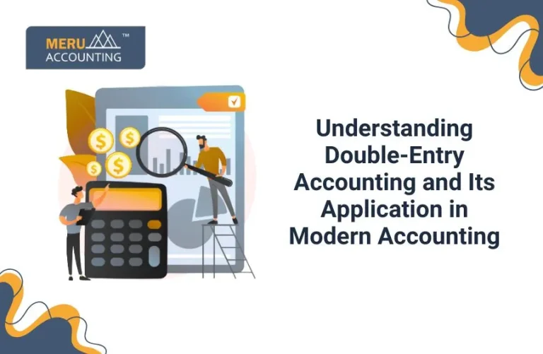 Blog and Insights 15 Understanding Double-Entry Accounting and Its Application in Modern Accounting