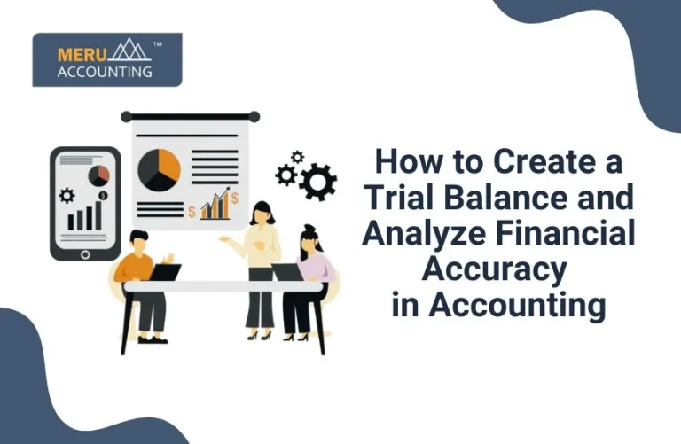 Blog and Insights 48 How to Create a Trial Balance and Analyze Financial Accuracy in Accounting
