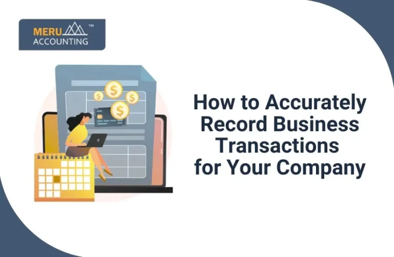 Blog and Insights 18 How to Accurately Record Business Transactions for Your Company