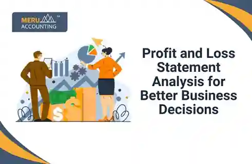 Profit and Loss Statement Analysis for Better Business Decisions 12 Profit and Loss Statement Analysis for Better Business Decisions