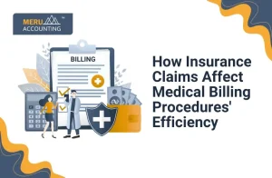 How Insurance Claims Affect Medical Billing Procedures' Efficiency