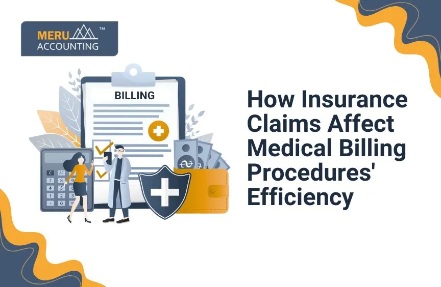 How Insurance Claims Affect Medical Billing Procedures' Efficiency
