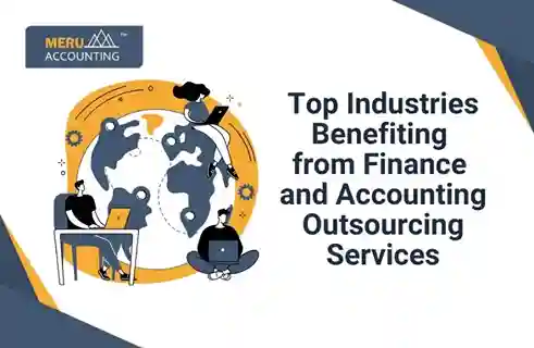 Top Industries Benefiting from Finance and Accounting Outsourcing Services 2 Top Industries Benefiting from Finance and Accounting Outsourcing Services