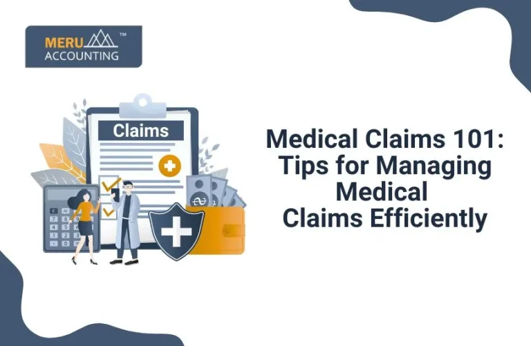 Blog and Insights 14 Medical Claims 101: Tips for Managing Medical Claims Efficiently