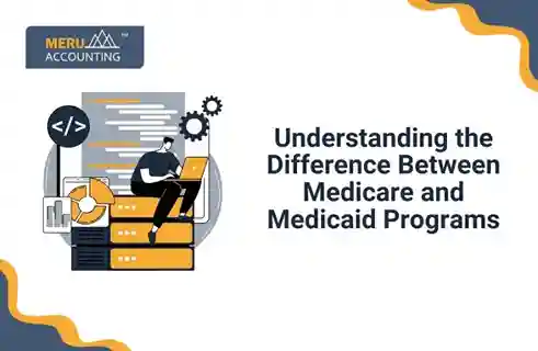 Understanding the Difference Between Medicare and Medicaid Programs 8 Understanding the Difference Between Medicare and Medicaid Programs