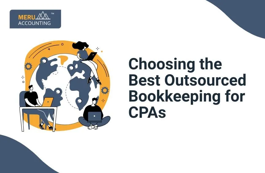 Choosing the Best Outsourced Bookkeeping for CPAs