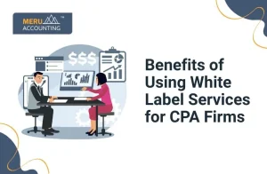 Benefits of Using White Label Services for CPA Firms