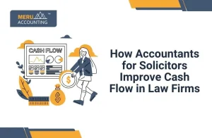 How Accountants for Solicitors Improve Cash Flow in Law Firms
