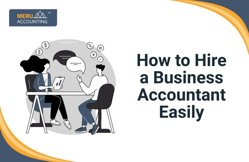 How to Hire a Business Accountant Easily 8 How to Hire a Business Accountant Easily