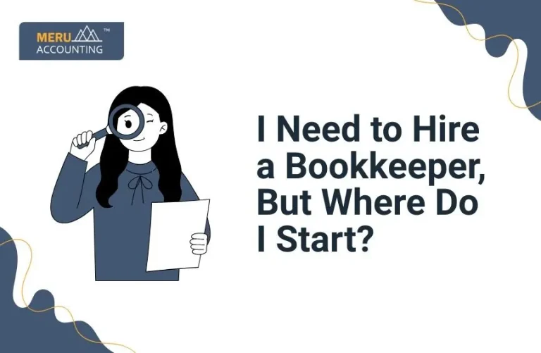 Blog and Insights 22 I Need to Hire a Bookkeeper, But Where Do I Start?