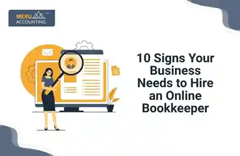 10 Signs Your Business Needs to Hire an Online Bookkeeper 1 10 Signs Your Business Needs to Hire an Online Bookkeeper