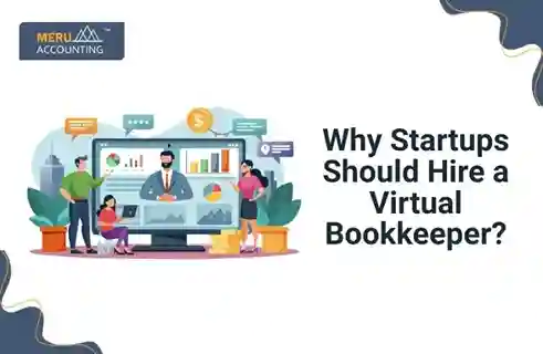 Why Startups Should Hire a Virtual Bookkeeper? 10 Why Startups Should Hire a Virtual Bookkeeper?
