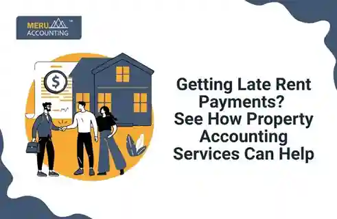 Getting Late Rent Payments? See How Property Accounting Services Can Help 8 Getting Late Rent Payments? See How Property Accounting Services Can Help