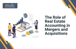 blog 336 The Role of Real Estate Accounting in Mergers and Acquisitions