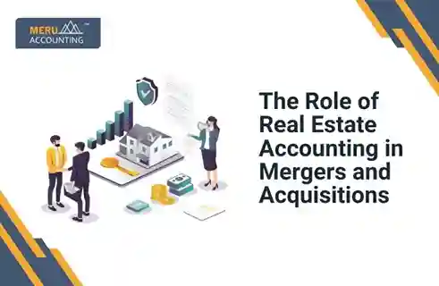 The Role of Real Estate Accounting in Mergers and Acquisitions 5 The Role of Real Estate Accounting in Mergers and Acquisitions