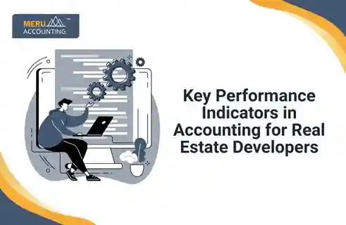 Key Performance Indicators in Accounting for Real Estate Developers 3 Key Performance Indicators in Accounting for Real Estate Developers