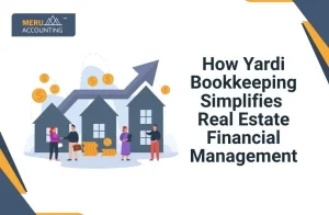 blog 324 How Yardi Bookkeeping Simplifies Real Estate Financial Management