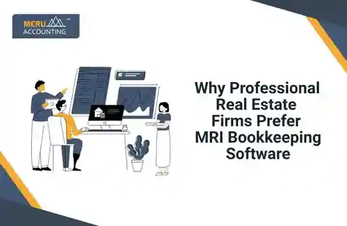 Why Professional Real Estate Firms Prefer MRI Bookkeeping Software 5 Why Professional Real Estate Firms Prefer MRI Bookkeeping Software