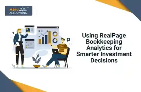 Using RealPage Bookkeeping Analytics for Smarter Investment Decisions 6 Using RealPage Bookkeeping Analytics for Smarter Investment Decisions
