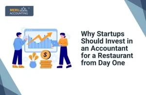 blog 318 Why Startups Should Invest in an Accountant for a Restaurant from Day One