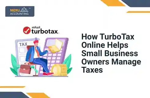 How TurboTax Online Helps Small Business Owners Manage Taxes 1 How TurboTax Online Helps Small Business Owners Manage Taxes