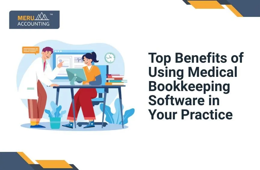 Top Benefits of Using Medical Bookkeeping Software in Your Practice 14 Top Benefits of Using Medical Bookkeeping Software in Your Practice