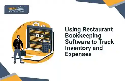 Using Restaurant Bookkeeping Software to Track Inventory and Expenses 3 Using Restaurant Bookkeeping Software to Track Inventory and Expenses
