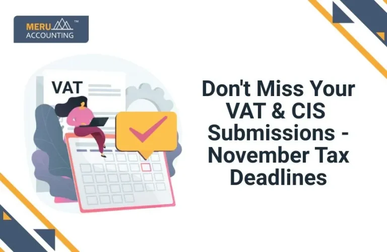Blog and Insights 28 Don't Miss Your VAT & CIS Submissions - November Tax Deadlines
