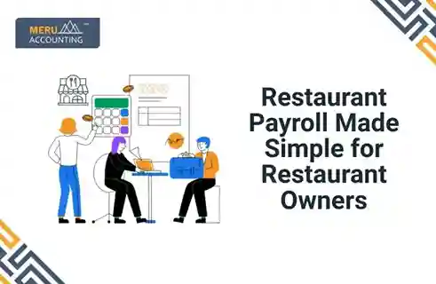 Restaurant Payroll Made Simple for Restaurant Owners 3 Restaurant Payroll Made Simple for Restaurant Owners