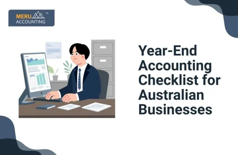 Blog and Insights 13 Year-End Accounting Checklist for Australian Businesses