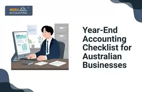 Year-End Accounting Checklist for Australian Businesses 1 Year-End Accounting Checklist for Australian Businesses