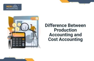 Difference Between Production Accounting and Cost Accounting