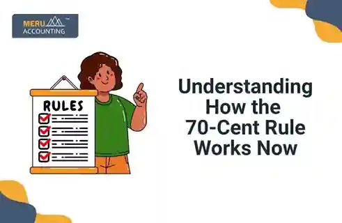 Blog and Insights 9 Understanding How the 70-Cent Rule Works Now