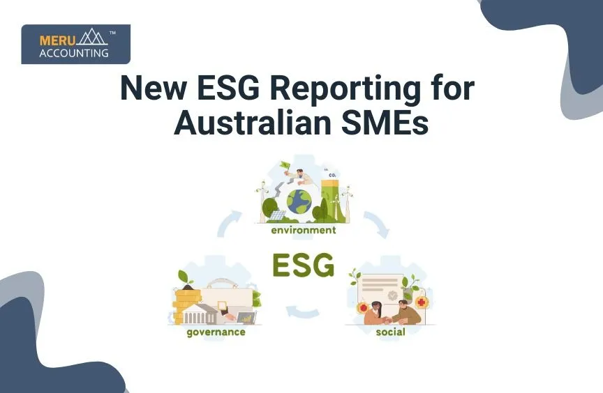 New ESG Reporting for Australian SMEs 6 New ESG Reporting for Australian SMEs