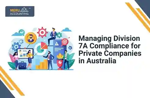 Managing Division 7A Compliance for Private Companies in Australia 5 Managing Division 7A Compliance for Private Companies in Australia