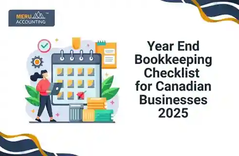 Year End Bookkeeping Checklist for Canadian Businesses 2025 5 Year End Bookkeeping Checklist for Canadian Businesses 2025