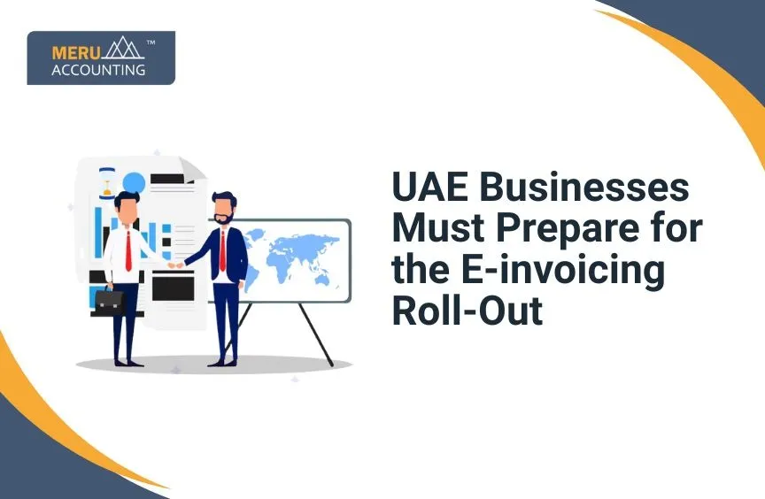 UAE Businesses Must Prepare for the E-invoicing Roll-Out