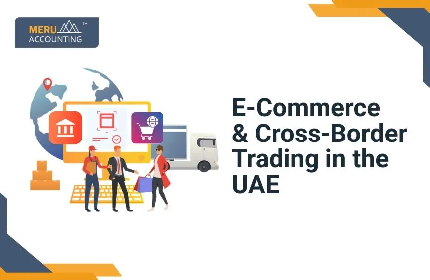 E-Commerce & Cross-Border Trading in the UAE