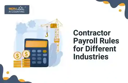 Contractor Payroll Rules for Different Industries 1 Contractor Payroll Rules for Different Industries