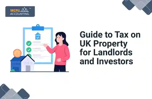 Blog and Insights 108 Guide to Tax on UK Property for Landlords and Investors