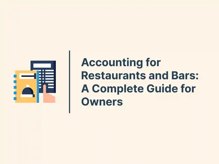 Accounting for Restaurants and Bars: A Complete Guide for Owners