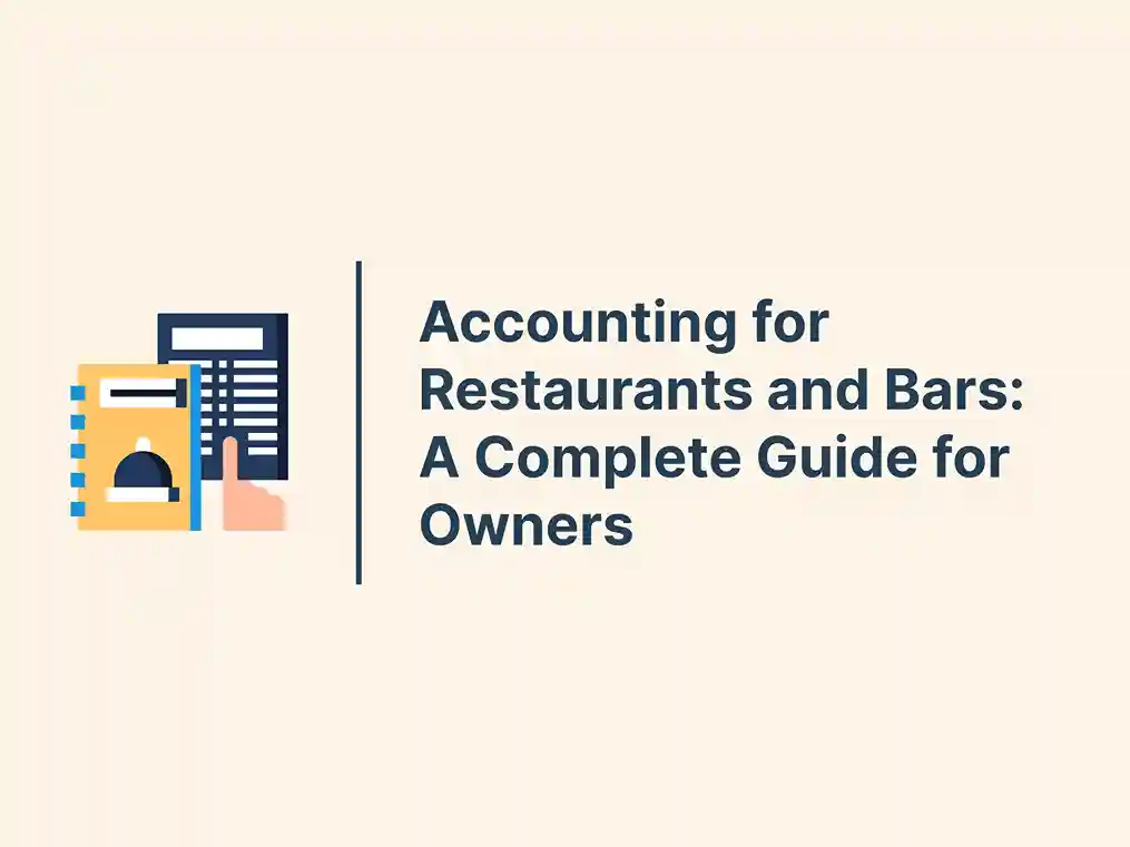 Accounting for Restaurants and Bars: A Complete Guide for Owners 17 Accounting for Restaurants and Bars: A Complete Guide for Owners