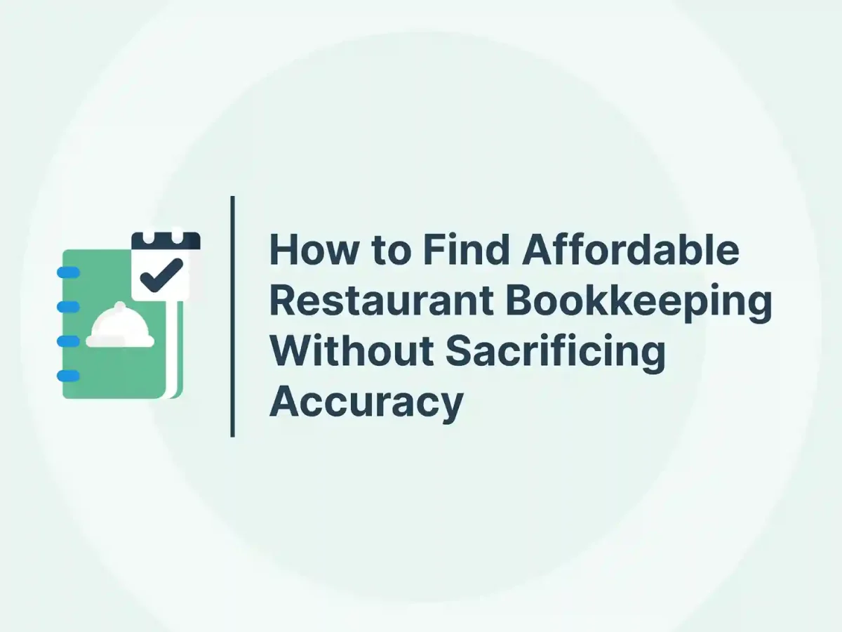 How to Find Affordable Restaurant Bookkeeping Without Sacrificing Accuracy 5 How to Find Affordable Restaurant Bookkeeping Without Sacrificing Accuracy