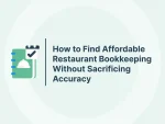 How to Find Affordable Restaurant Bookkeeping Without Sacrificing Accuracy
